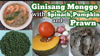 Ginisang Monggo With Pumpkin,Spinach And Prawn