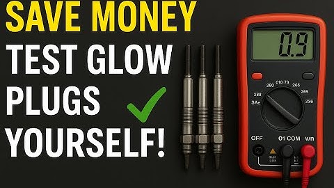 Glow Plug Test with Multimeter (The Right Way)