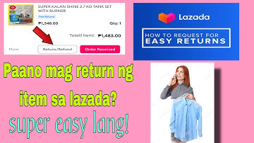 PAANO MAG RETURN NG ITEM SA LAZADA/HOW TO RETURN ITEM ON LAZADA APP