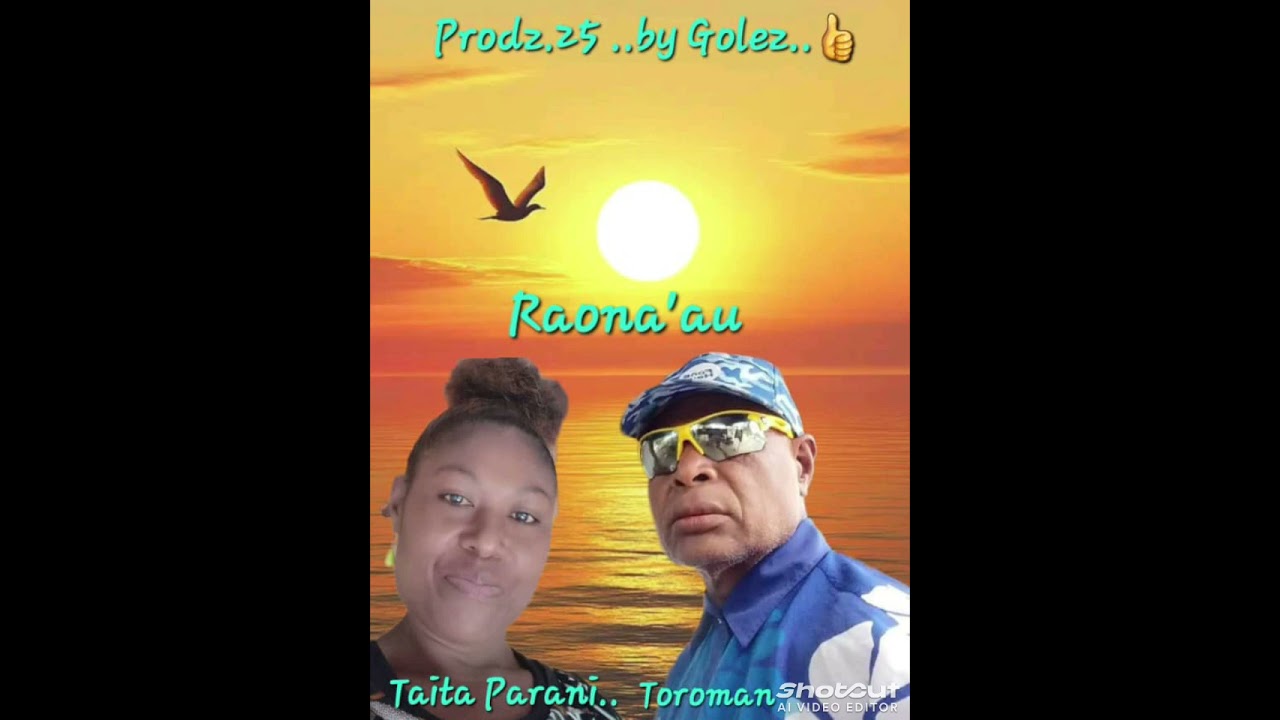 Raona 'au  Christin Taita Frank Ft Toro mahn