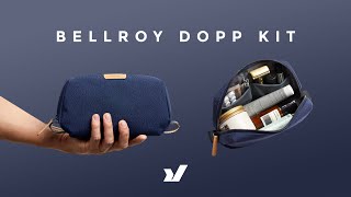 Streamlined Toiletry Carry  The Bellroy Dopp Kit