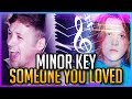 MAJOR TO MINOR: What Does "Someone You Loved" Sound Like in a Minor Key? (Lewis Capaldi Cover)