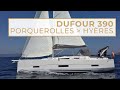 Convoyage DUFOUR 390 Porquerolles - Hyères