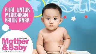 Pijat Untuk Meredakan Batuk Anak