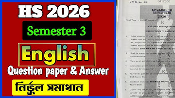 HS 2026 Semester 3 English question paper 2025/3rd semester class 12 English question paper & answer