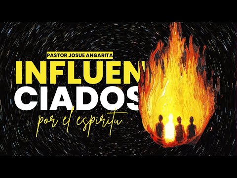 INFLUENCIADOS POR EL ESPIRITU