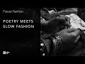 Future Fashion: Poetry meets Slow Fashion