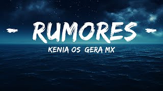 Kenia OS, Gera MX - Rumores  | 25 Min