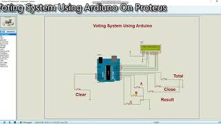Embedded System- Voting System Using Arduino on Proteus