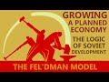 Growing a planned economy the logic of early soviet development