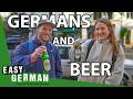 How Much Beer Do Germans Actually Drink? | Easy German 529