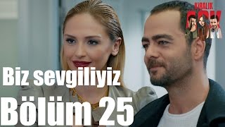 Kiralık Aşk 25. Bölüm - Biz Sevgiliyiz