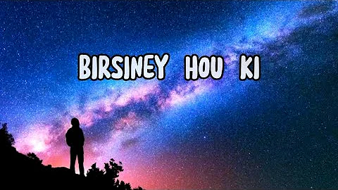 Birsiney hau ki -The Elements || Lyrics.