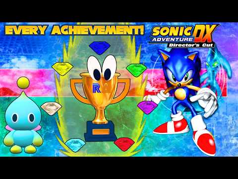 I Got EVERY ACHIEVEMENT In Sonic Adventure DX - RetroAchievements