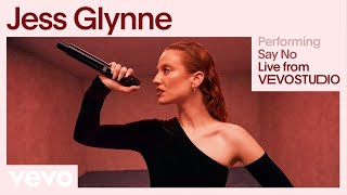 Jess Glynne  Say No (Live Performance | Vevo)