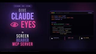 MCP # 0010 # Give Claude Eyes - Build a Screen Reader MCP Server in Python