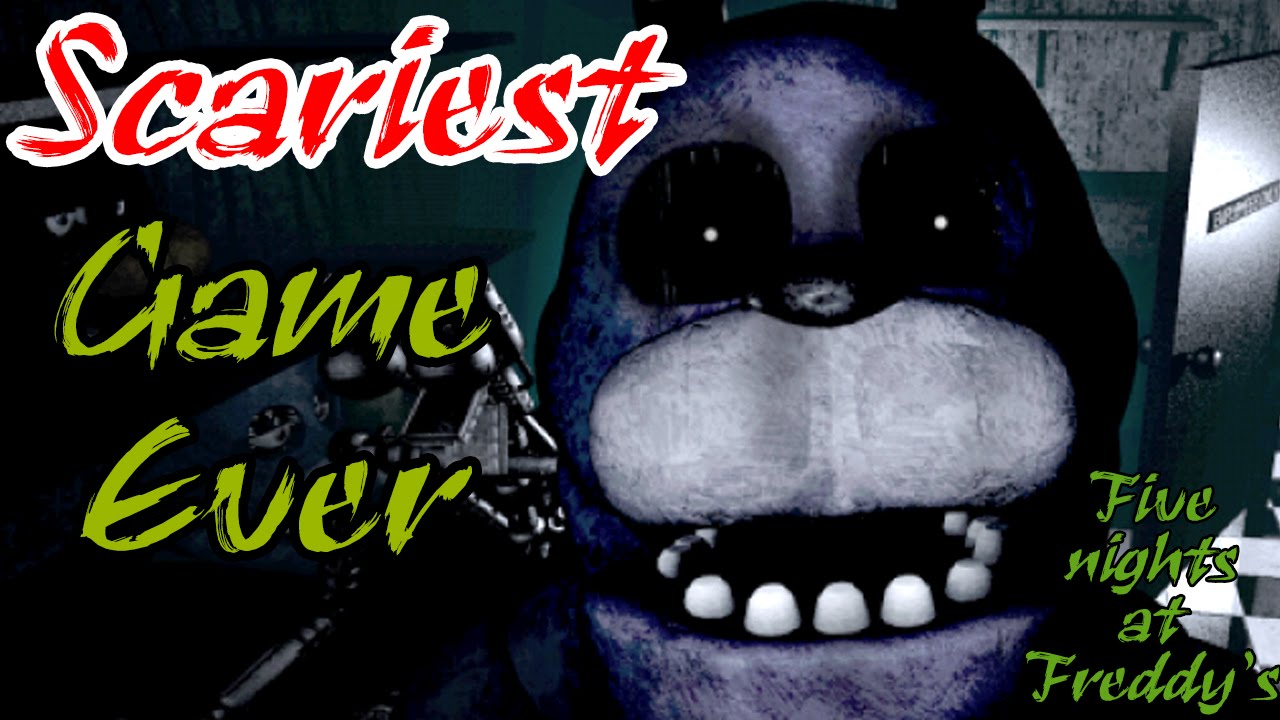 The Scariest Game Ever: Five nights at freddy's - YouTube