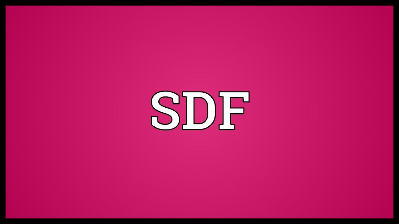 SDF Meaning YouTube