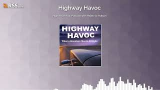 Highway Havoc Podcast with Haley-Jo Hutson