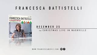 Watch Francesca Battistelli December 25 video