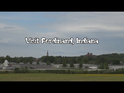 Visit Ferdinand, Indiana