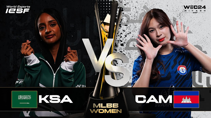 MLBB WOMEN | CAMBODIA vs SAUDI ARABIA - GROUP STAGE | IESF WEC24 | DAY 3