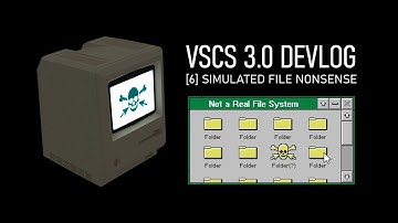 Simulated File Nonsense - VSCS 3.0 Devlog [6]