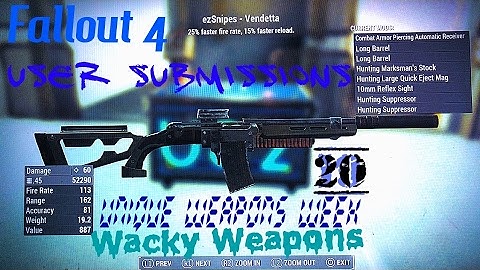 Fallout 4 - WACKY WEAPONS - UNIQUE CREATIONS - User Submissions 2 of 2