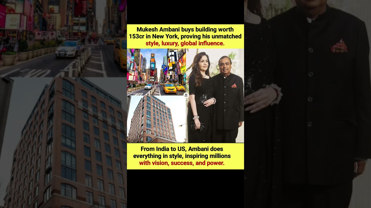 Mukesh Ambani’s $153Cr NYC Purchase Shows Ultimate Luxury! 