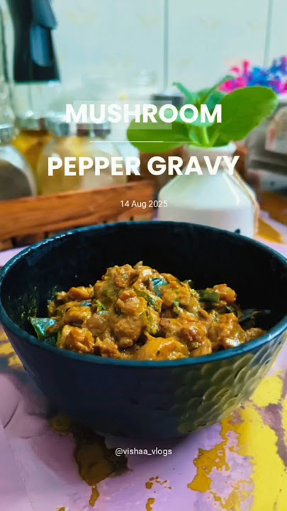 📍Mushroom Pepper Gravy✨ #shorts #short #instagaram #instagram #youtube #cook #cooking #vishaavlogs