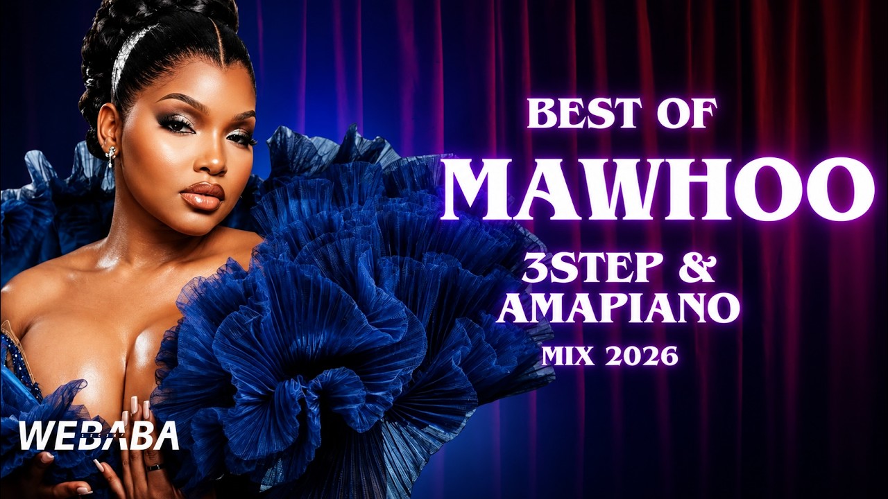 BES T OF MAWHOO MIX 2026 | Dj Webaba