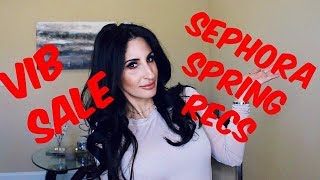 SEPHORA SPRING VIB SALE RECOMMENDATIONS + WHAT IM BUYING