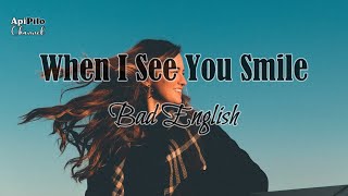 When I See You Smile - Bad English