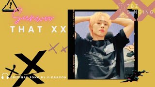 [With Lyrics] SUNWOO (Cover) - THAT XX (그 XX) by G-DRAGON [ENG/KOR/ROM] | SUNWOO Singing