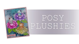 Birthday Card || Posy Plushies, Clearly Besotted with Zig Clean Color Real Brush Pens