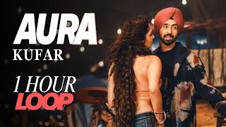 Kufar IOfficial Video| Diljit Dosanjh IManushi Chhillar| Aura I Raj Ranjodh I MixSingh | 1 HOUR LOOP