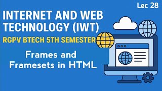 Frames and Framesets in HTML | Internet and Web Technology | Lec 28
