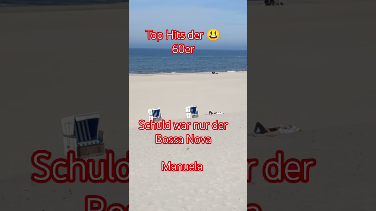 Top Hits der 60er 😃 Manuela 🎸 Schuld war nur der Bossa Nova