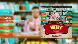 Harmonize ft Sarkodie - Why