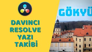 DaVinci Resolve Fusion - Yazı Takibi
