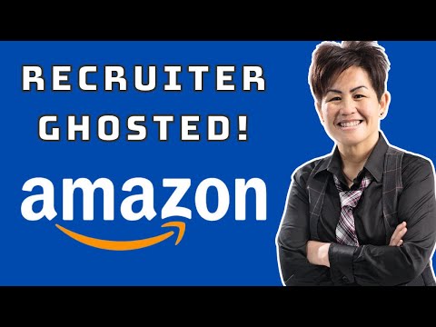 Amazon Recruiter Ghosted - Next Step! (Ex- Amazon Leader)