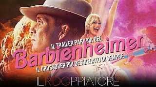 BARBENHEIMER - Il trailer del CROSSOVER più DESIDERATO della storia