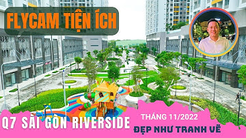 Tiện Ích Khu Căn Hộ Q7 Sài Gòn Riverside Đẹp Thế Nào ???