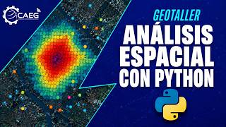 🌎 Análisis Espacial con Python y Google Colab | Geotaller Gratuito | CAEG