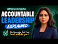 Accountable Leadership Explained | C.L.E.A.R