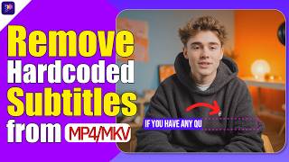 Easily Remove Hardcoded Subtitles with AI | MP4 & MKV Full Tutorial |Subtitle Remover
