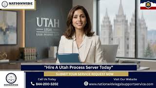 Hire a Trusted Utah Process Server Today | Nationwide Legal Support Service
