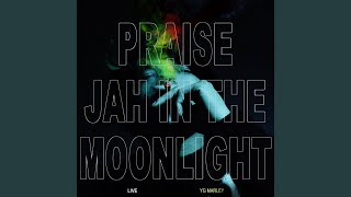 Praise Jah In The Moonlight