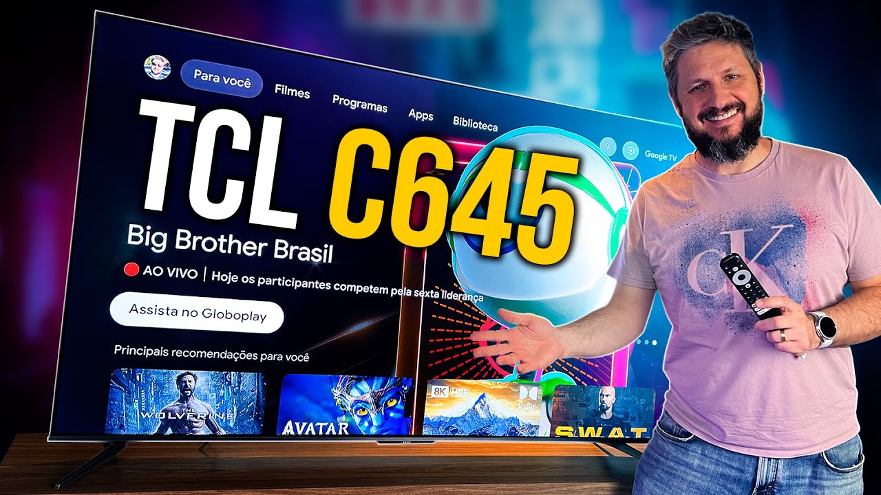 TCL C645: Análise completa com prós e contras da QLED intermediária da marca