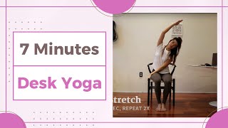 7 Minute Desk Yoga | Chair Yoga Focusing on Shoulders, Back, and Neck | Quick and Easy